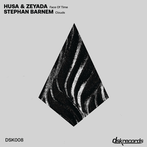 Husa & Zeyada - Face Of Time _ Clouds [DSK008]